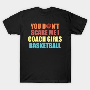 girls basketball coach T-Shirt